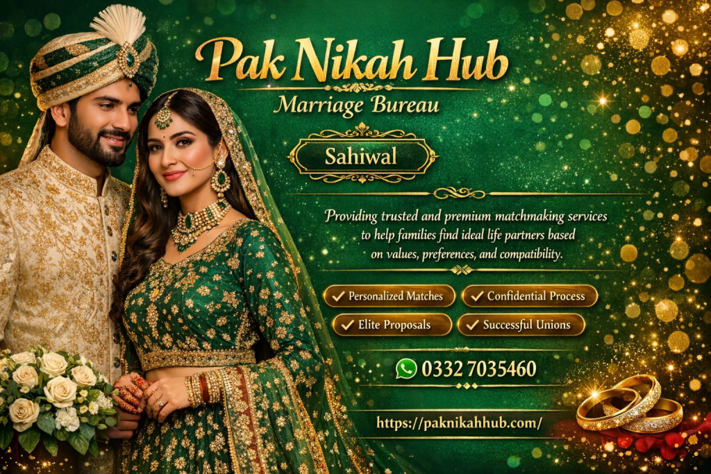 Marriage Bureau Sahiwal with 90% Client Satisfaction Marriage Bureau Sahiwal